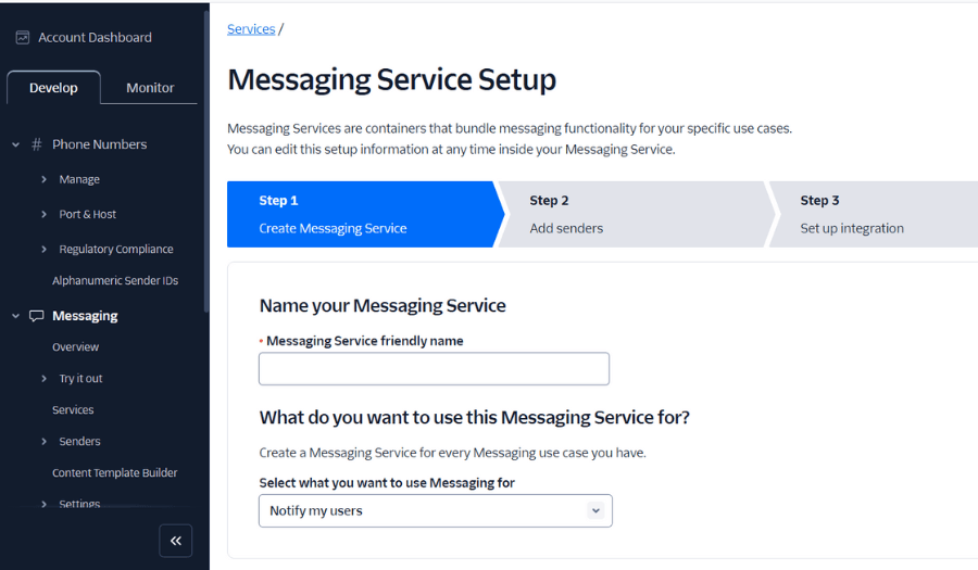 Follow the messaging service setup steps on Twilio